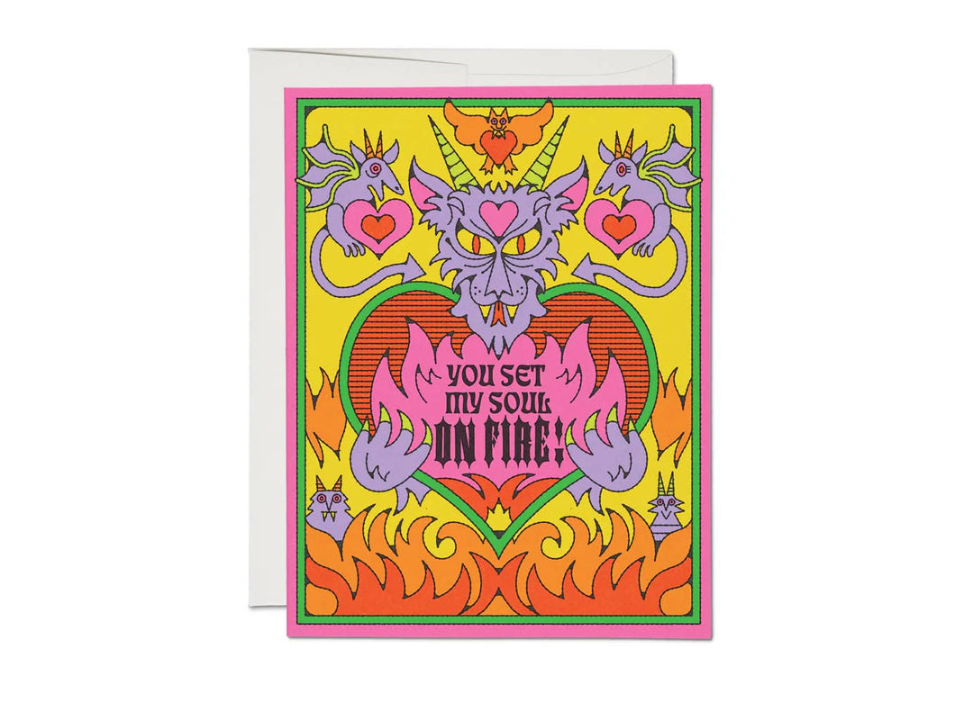 You Set My Soul On Fire Greeting Card