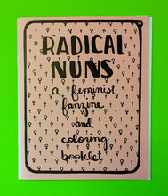 Load image into Gallery viewer, Radical Nuns: A Feminist Fanzine and Coloring Book
