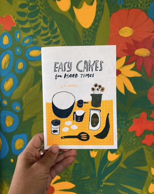 Easy Cakes For Hard Times, Recipe Zine